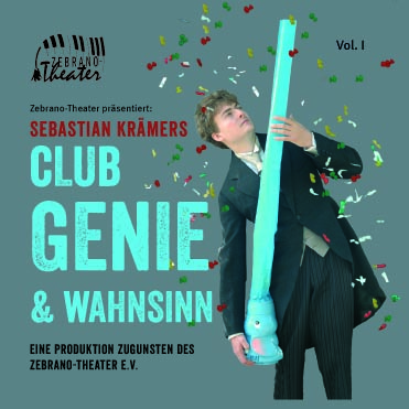 Sebastian Krämers Club Genie und Wahnsinn Vol. I